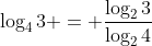 \log_4{3} = \frac{\log_2{3}}{\log_2{4}}