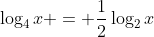 \log_4x = \frac{1}{2}\log_2x