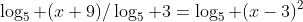 \log_5 (x+9)/\log_5 3=\log_5 (x-3)^2