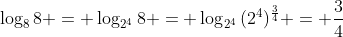 \log_8{8} = \log_{2^4}{8} = \log_{2^4}{(2^4)^{\frac{3}{4}}} = \frac{3}{4}