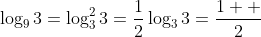 \log_9{3}=\log_3^2{3}=\frac{1}{2}\log_3{3}=\frac{1  }{2}