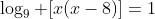 \log_9 [x(x-8)]=1