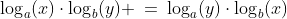 \log_a(x)\cdot\log_b(y) \:=\:\log_a(y)\cdot\log_b(x)