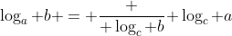 \log_a b = \frac { \log_c b}{ \log_c a}