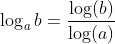 \log_ab=\frac{\log(b)}{\log(a)}