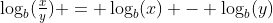 \log_b(\tfrac{x}{y}) = \log_b(x) - \log_b(y)