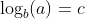 \log_b(a)=c