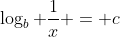 \log_b \frac{1}{x} = c