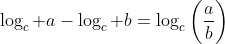 \log_c a-\log_c b=\log_c\bigg(\frac{a}{b}\bigg)