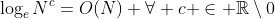 \log_eN^c=O(N) \forall c \in \mathbb{R}\setminus{0}