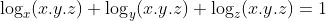 \log_x(x.y.z)+\log_y(x.y.z)+\log_z(x.y.z)=1