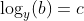 \log_y(b)=c