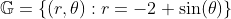 \mathbb{G}=\left\{(r,\theta):r=-2+\sin(\theta)\right\}