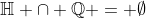 \mathbb{H} \cap \mathbb{Q} = \emptyset
