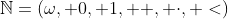 \mathbb{N}=(\omega, 0, 1, +, \cdot, <)