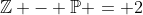 \mathbb{Z} - \mathbb{P} = 2