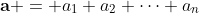 \mathbf{a} = a_1 a_2 \cdots a_n
