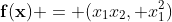 \mathbf{f}(\mathbf{x}) = (x_1x_2, x_1^2)