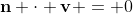\mathbf{n} \cdot \mathbf{v} = 0