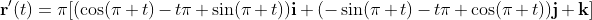 \mathbf{r}'(t)=\pi[(\cos(\pi t)-t\pi \sin(\pi t))\mathbf{i}+(-\sin(\pi t)-t\pi \cos(\pi t))\mathbf{j}+\mathbf{k}]