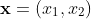 \mathbf{x}=(x_1,x_2)