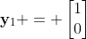 \mathbf{y}_{1} = \begin{bmatrix}1\\0\end{bmatrix}