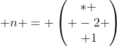 \mathbf n = \begin{pmatrix}* \\ -2 \\ 1\end{pmatrix}