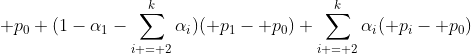 \mathbf p_0+(1-\alpha_1-\sum\limits_{i = 2}^k\alpha_i)(\mathbf p_1-\mathbf p_0)+\sum\limits_{i = 2}^k\alpha_i(\mathbf p_i-\mathbf p_0)