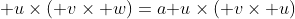 \mathbf u\times(\mathbf v\times\mathbf w)=a\mathbf u\times(\mathbf v\times\mathbf u)