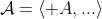 \mathcal{A}=\langle A,...\rangle