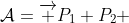 \mathcal{A}=\overrightarrow {P_1 P_2 }~\&~\mathcal{B}=\overrightarrow {P_1 P_3 } 