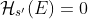 \mathcal{H}_{s'}(E)=0