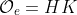 \mathcal{O}_e=HK