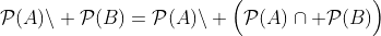 \mathcal{P}(A)\backslash \mathcal{P}(B)=\mathcal{P}(A)\backslash \Big(\mathcal{P}(A)\cap \mathcal{P}(B)\Big)