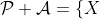 \mathcal{P} \mathcal{A}=\{X~|~Set(X) ~\&~ X \subset \mathcal{A} \}