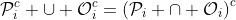 \mathcal{P}_i^c \cup \mathcal{O}_i^c=\left(\mathcal{P}_i \cap \mathcal{O}_i\right)^c