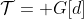 \mathcal{T}= G[d]