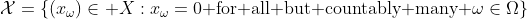 \mathcal{X}=\left\{(x_\omega)\in X:x_\omega=0\text{ for all but countably many }\omega\in\Omega\right\}