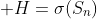 \mathcal H=\sigma(S_n)