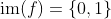 \mathop{\mathrm{im}}(f)=\{0,1\}