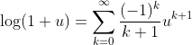 \mathrm{log}(1+u)=\sum_{k=0}^{\infty}\frac{(-1)^{k}}{k+1}u^{k+1}