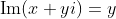 \mbox{Im}(x+yi)=y
