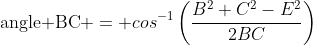 \mbox{angle BC} = cos^{-1}\left(\dfrac{B^2+C^2-E^2}{2BC}\right)