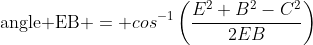\mbox{angle EB} = cos^{-1}\left(\dfrac{E^2+B^2-C^2}{2EB}\right)