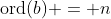 \mbox{ord}(b) = n