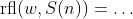 \mbox{rfl}(w,S(n))=\dots