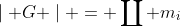 \mid G \mid = \coprod m_{i}