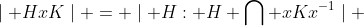 \mid HxK\mid = \mid H: H \bigcap xKx^{-1}\mid 