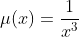 \mu(x)=\frac{1}{x^3}