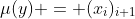 \mu(y) = (x_i)_{i+1}